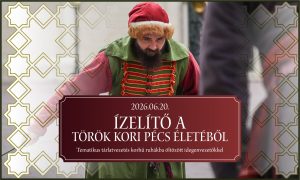 Ízelítő a török kori Pécs életéből