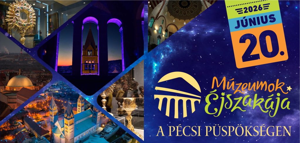 MÚZEUMOK ÉJSZAKÁJA  a Pécsi Püspökségen